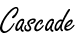 Cascade